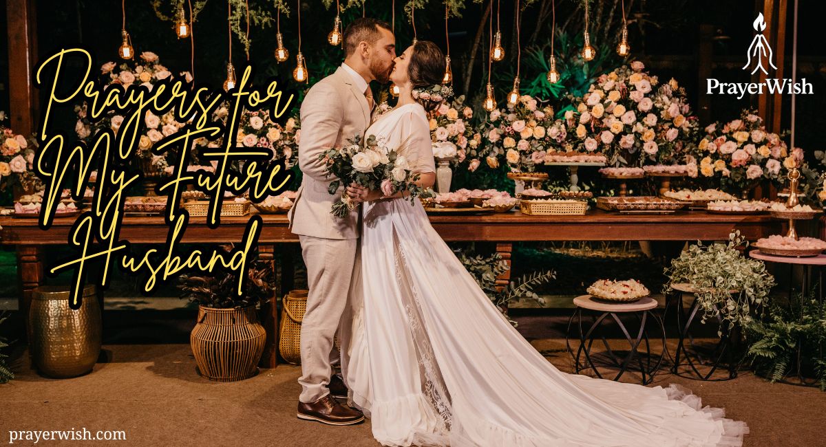 50+ Powerful Prayers for My Future Husband