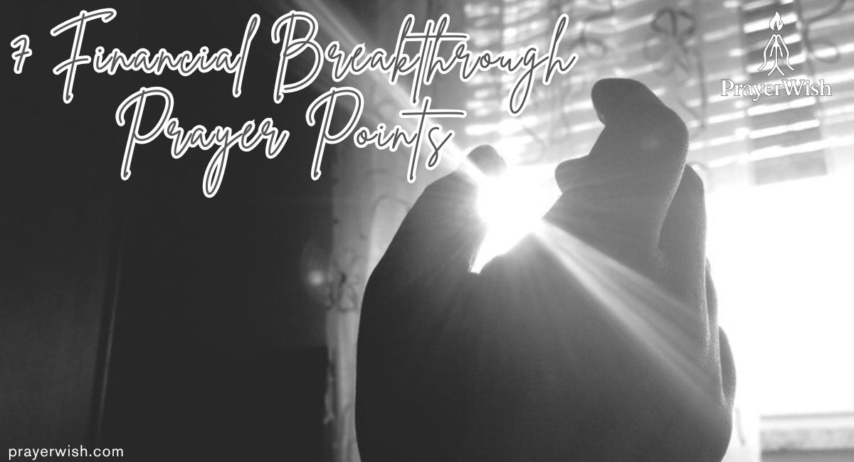 7 Financial Breakthrough Prayer Points with Scriptures