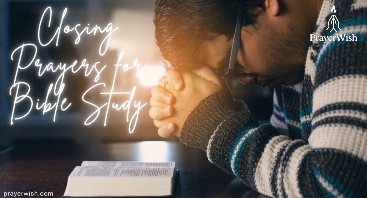 10 Closing Prayers for Bible Study With Powerful Impact