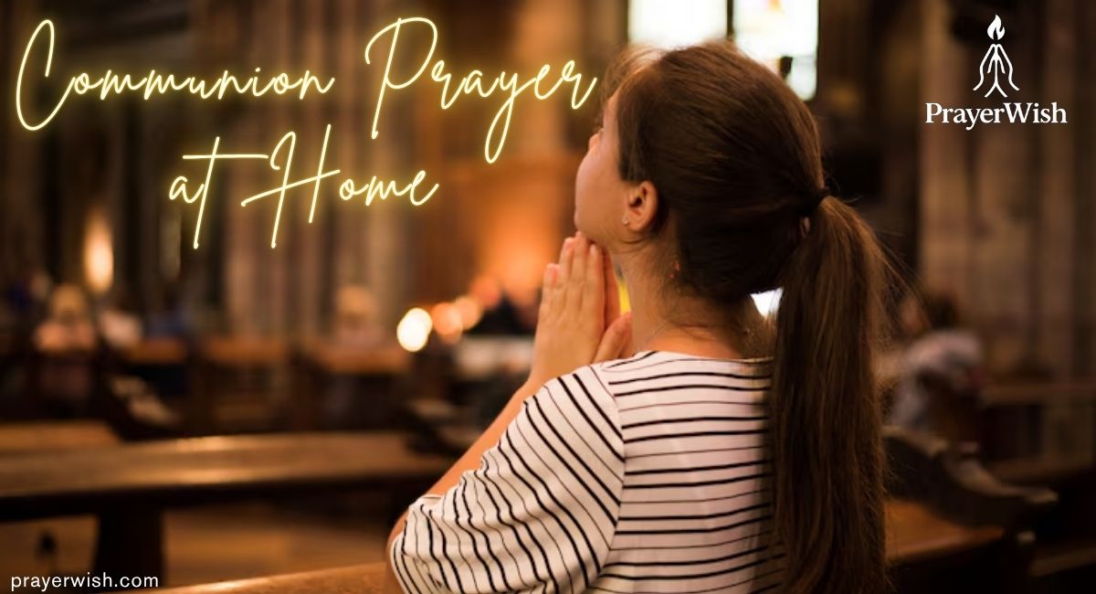 10 Powerful Ways to Do Communion Prayer at Home