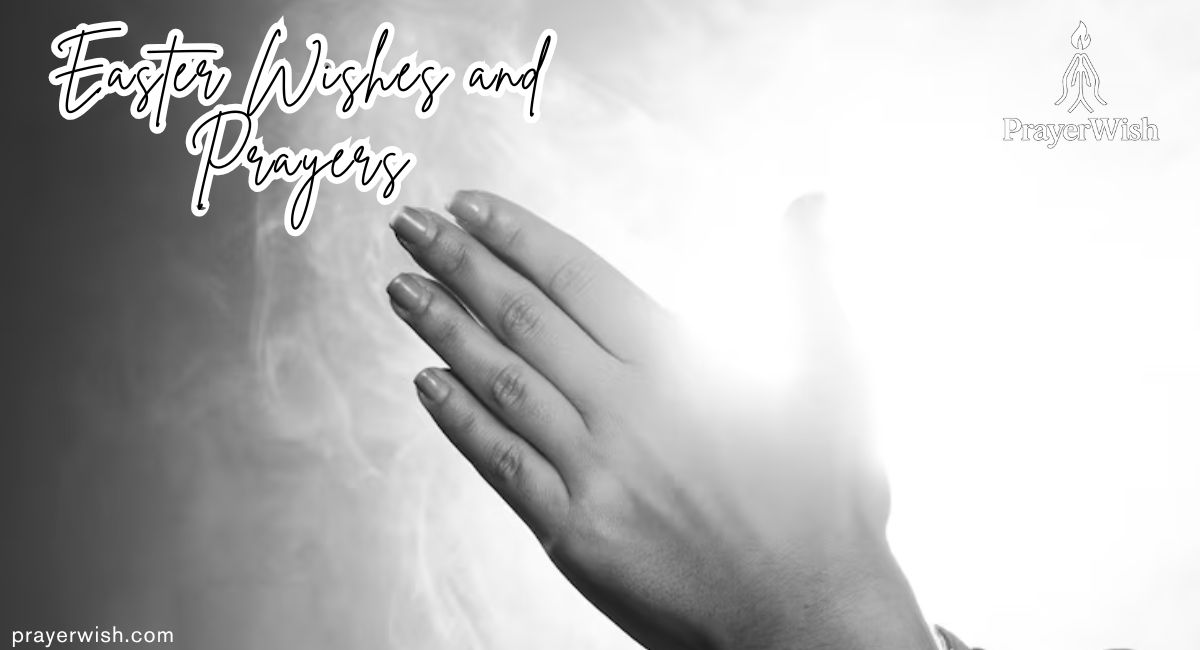 Easter Wishes and Prayers to Spread Love, Joy, and Hope in 2025