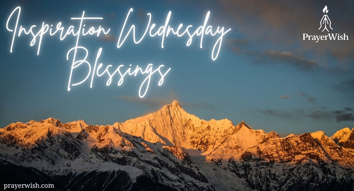75+ Powerful Inspiration Wednesday Blessings for Joy & Peace