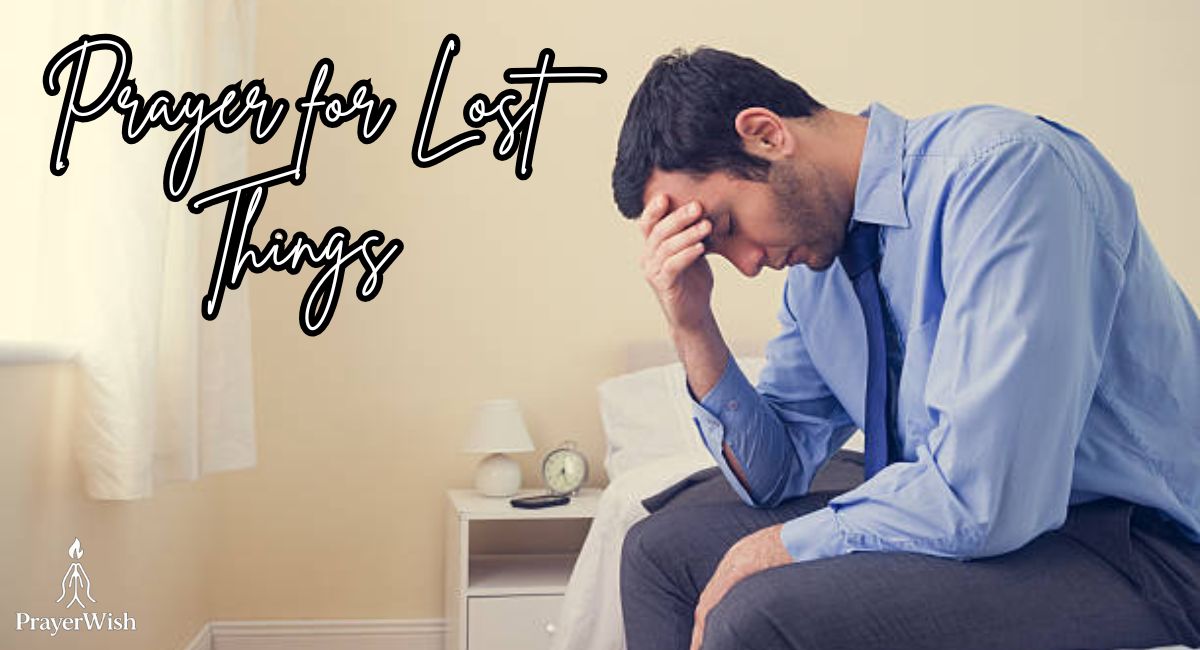 Prayer for Lost Things: Powerful Ways to Find What’s Missing Through Faith