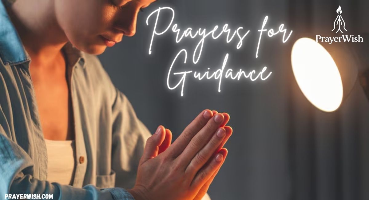 10 Powerful Prayers for Guidance in Every Season of Life