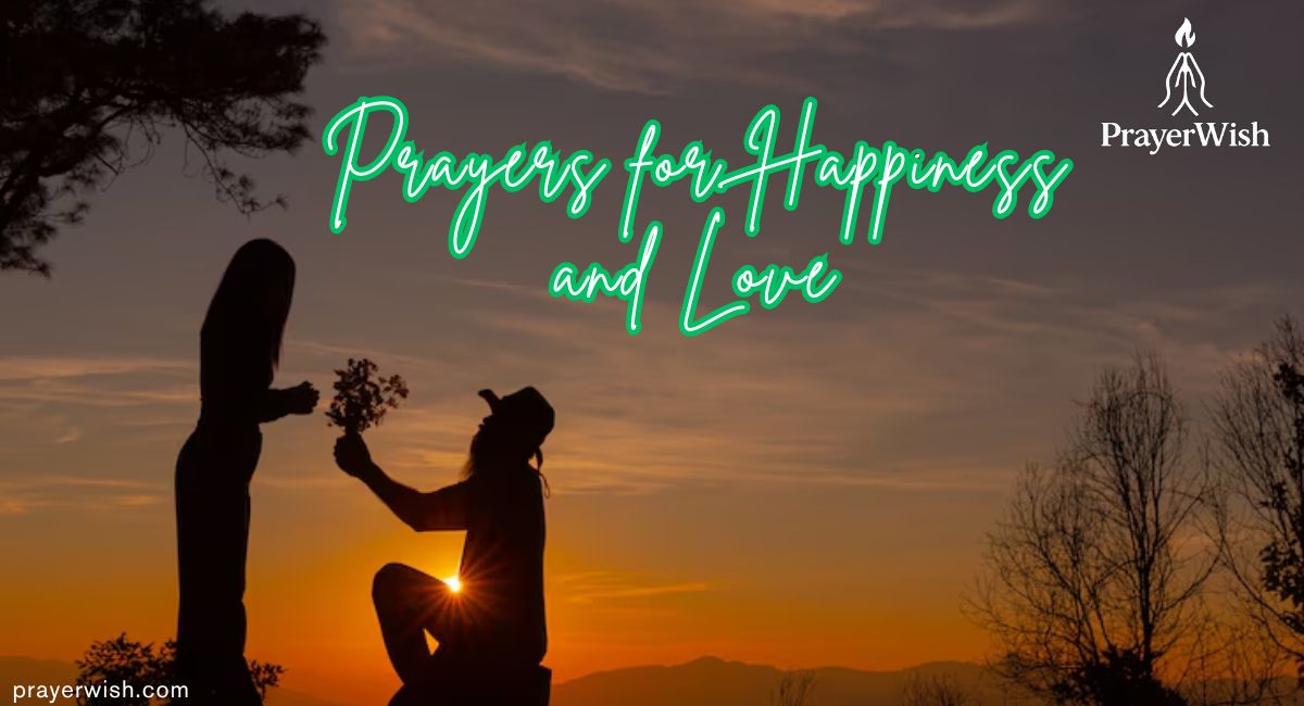 23 Powerful Prayers for Happiness and Love in Your Life