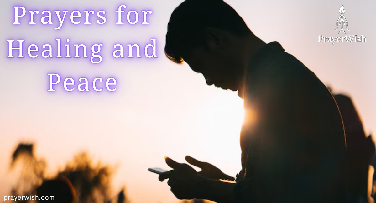 15+ Powerful Prayers for Healing and Peace (For You and Your Loved Ones)