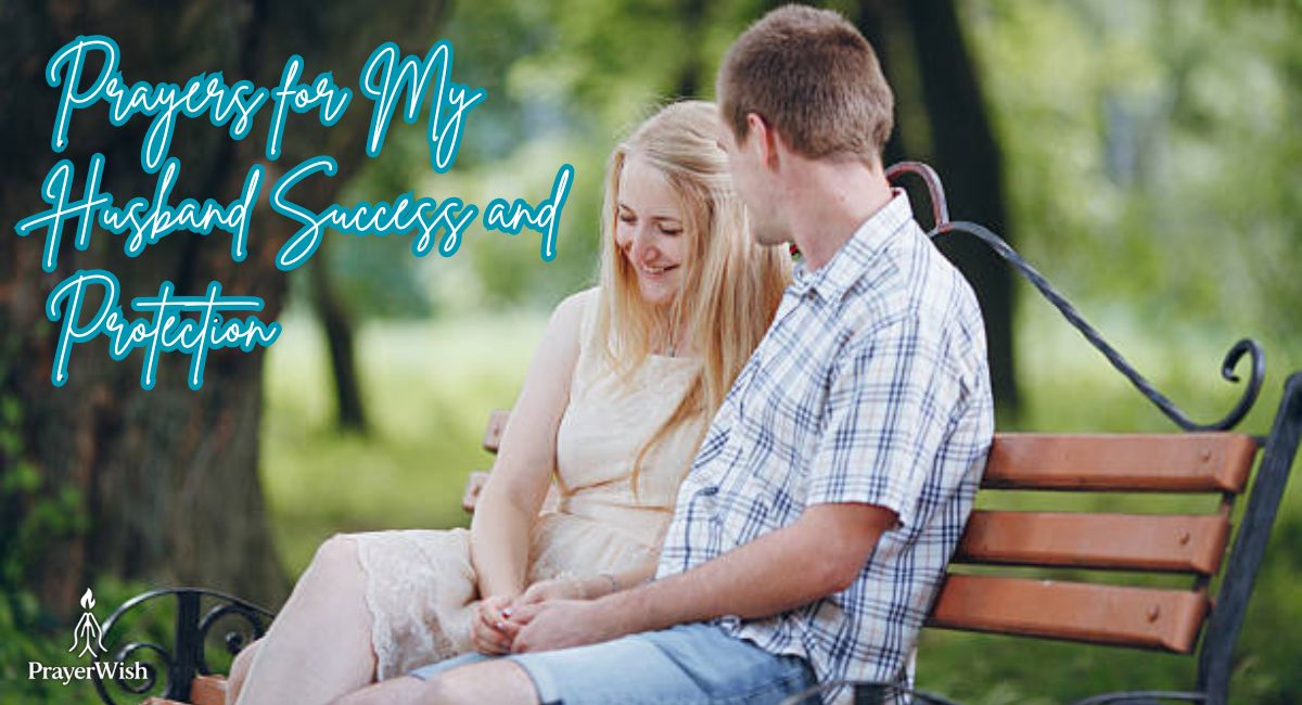 Prayers for My Husband Success and Protection