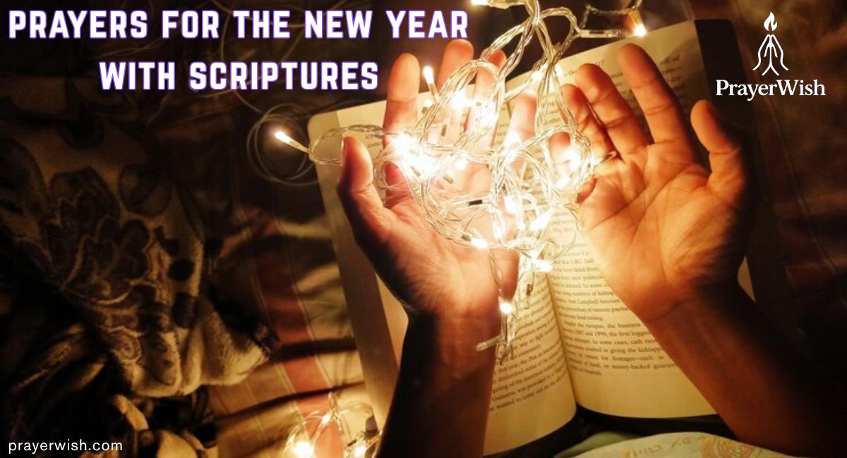25 Powerful Prayers for the New Year with Scriptures to Guide You