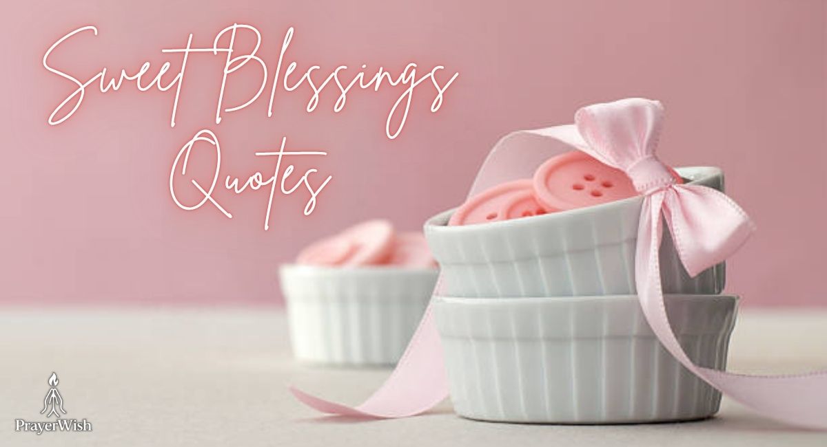 Sweet Blessings Quotes