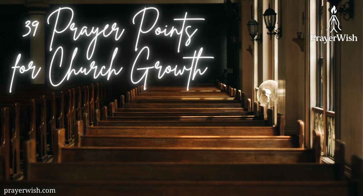 39 Prayer Points for Church Growth with Bible Verses