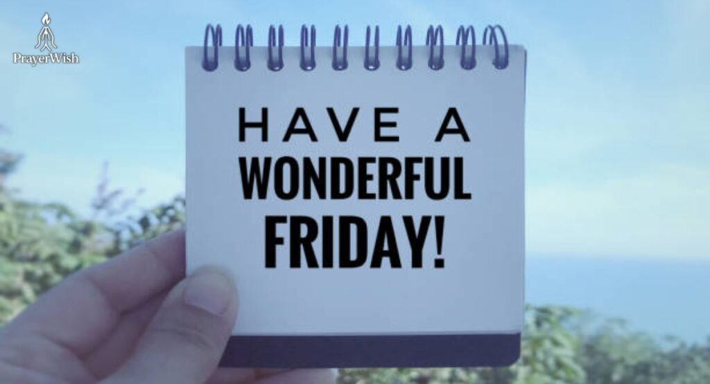 Beautiful Friday Morning Blessings to Start the Day