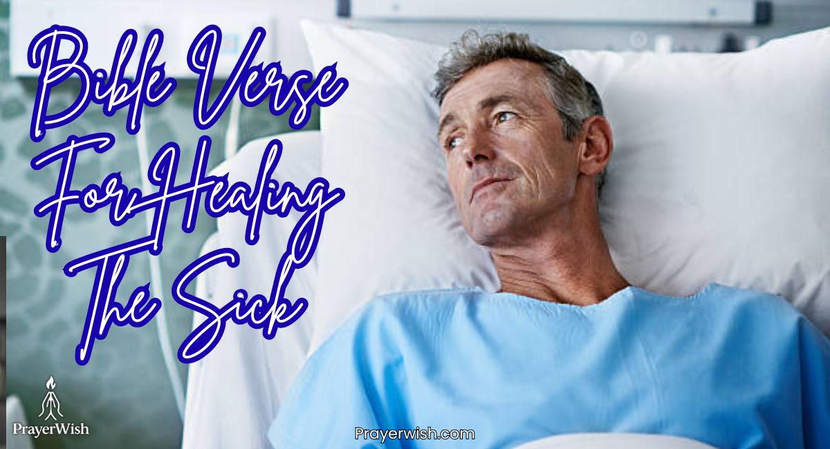 Bible Verse For Healing The Sick