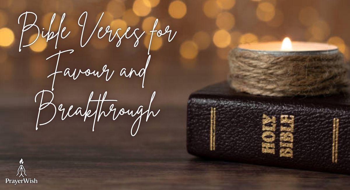 Bible Verses for Favour and Breakthrough
