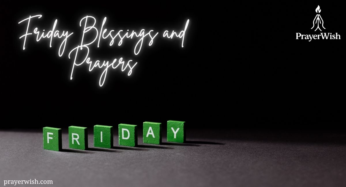 25 Powerful Friday Blessings and Prayers for Peace