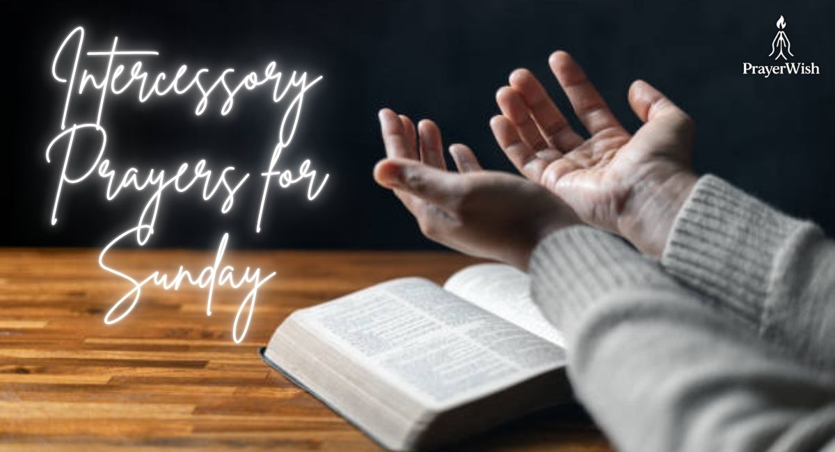 Intercessory Prayers for Sunday