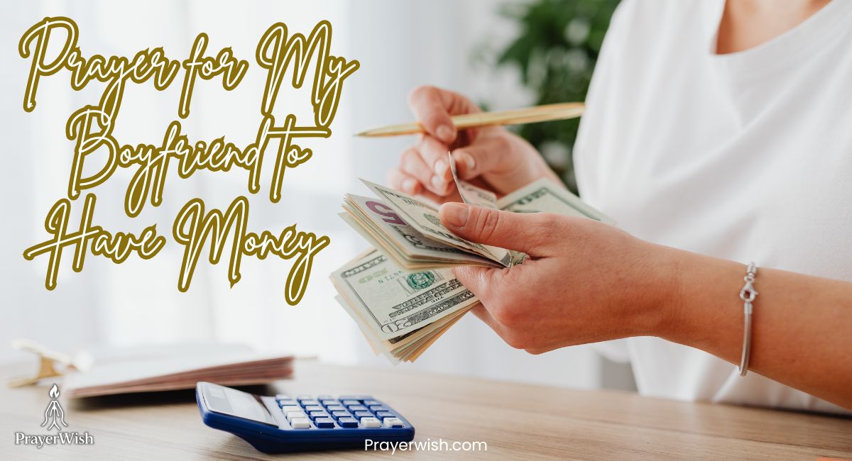 Prayer for My Boyfriend to Have Money