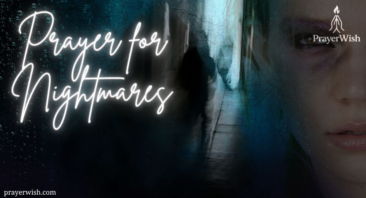 24 Powerful Prayer for Nightmares and Peaceful Sleep