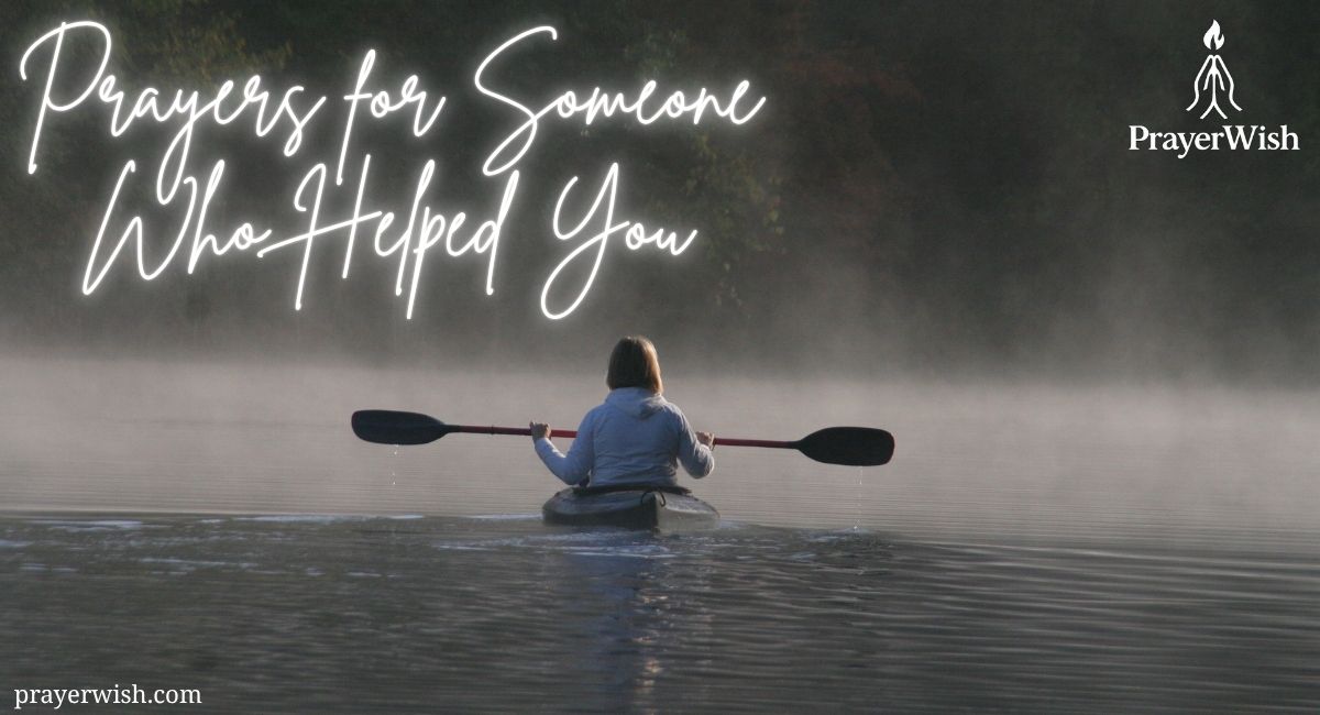 25 Prayers for Someone Who Helped You in Life