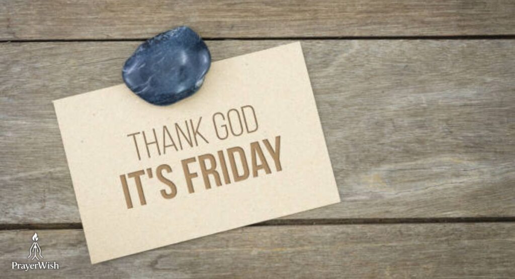 Thankful Friday Blessings to End the Week in Gratitude