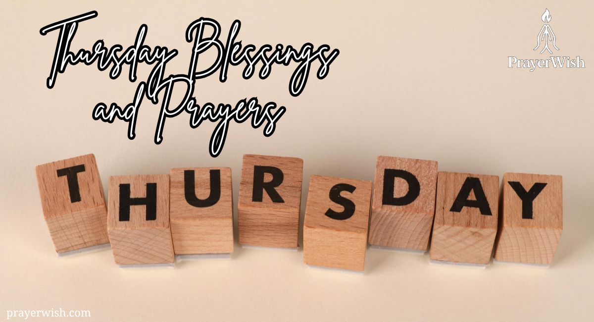 77 Powerful Thursday Blessings and Prayers for Inspiration