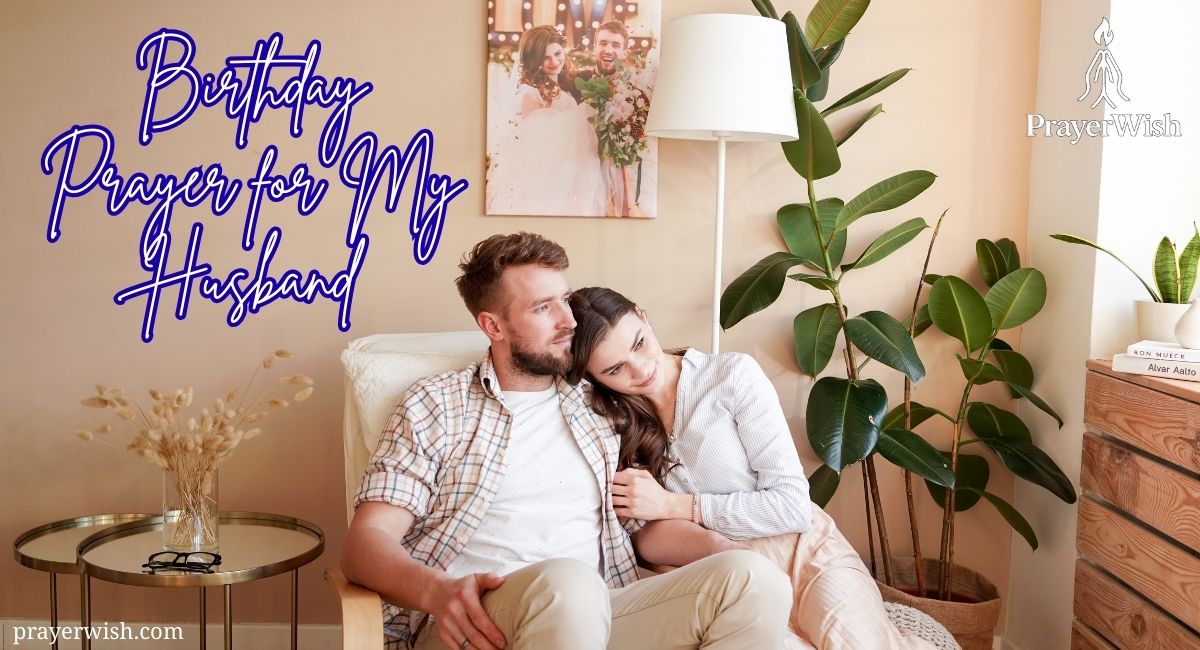 25+ Powerful Birthday Prayer for My Husband