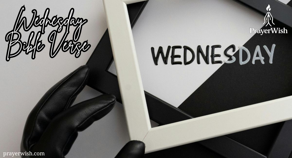 15 Wednesday Bible Verse for Midweek Strength & Prayer