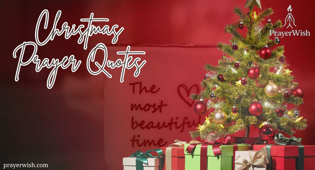 25 Powerful Christmas Prayer Quotes for Peace, Love & Joy