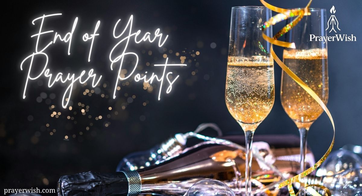 10 Powerful End of Year Prayer Points for 2025